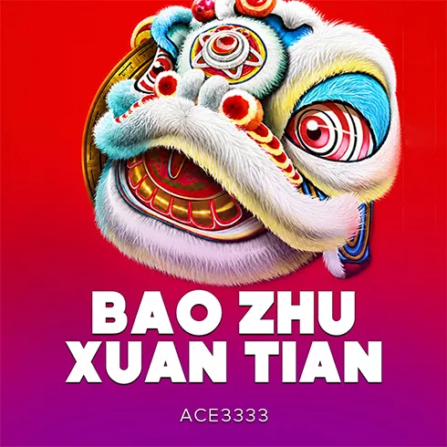 Bao Zhu Xuan Tian