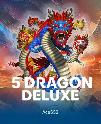 5 Dragon Deluxe