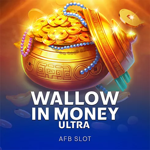 Wallow In Money Ultra