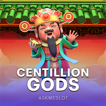 Centillion Gods