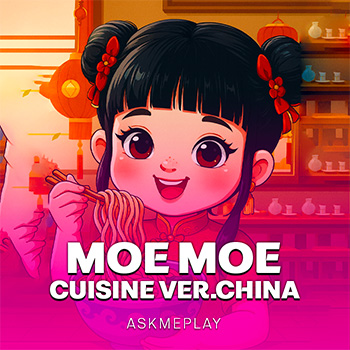 Moe Moe Cuisine ver.China