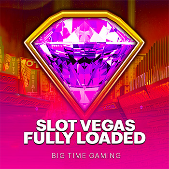 Slot Vegas - Fully Loaded