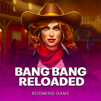 Bang Bang Reloaded