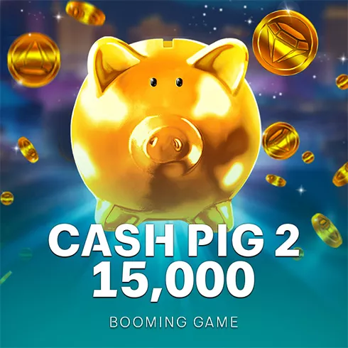 Cash Pig 2 15,000