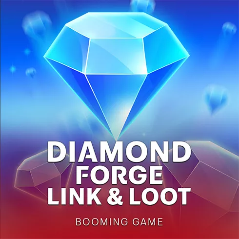 Diamond Forge: Link & Loot