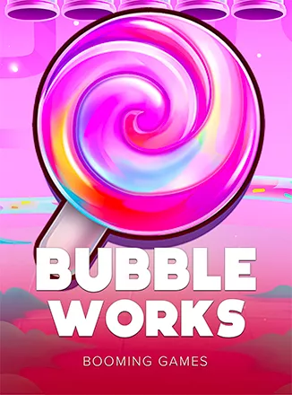 Bubble Works