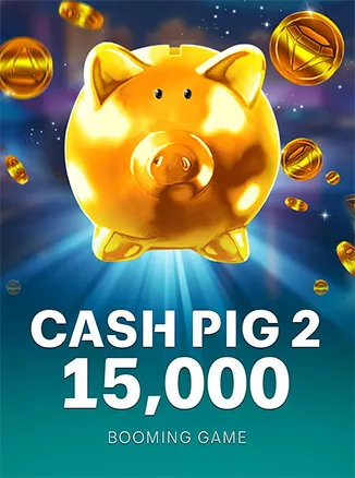 Cash Pig 2 15,000
