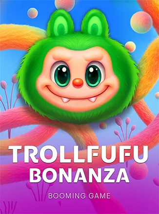 Trollfufu Bonanza