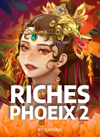 Riches Phoenix 2