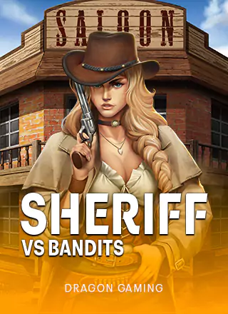 Sheriff vs Bandits