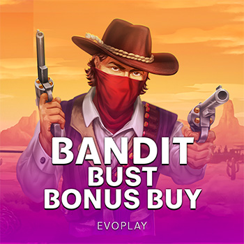 Bandit Bust Bonus Buy