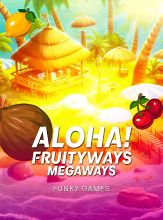 Aloha!Fruityways (Megaways)