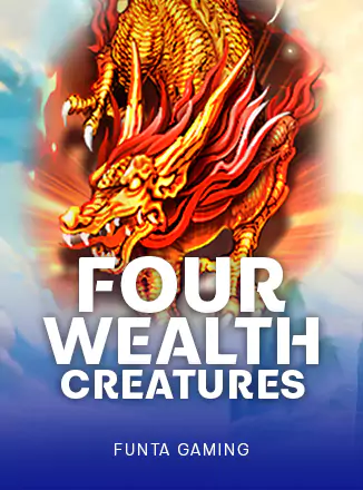 Four Wealth Creatures