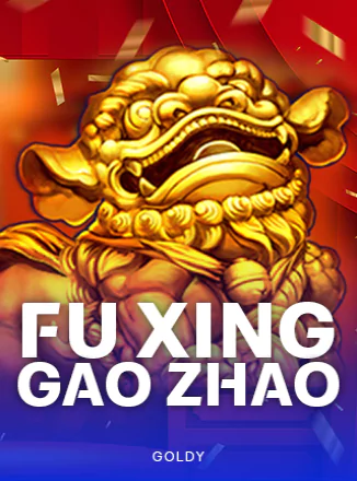 Fu Xing Gao Zhao