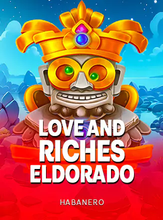 Love And Riches: Eldorado