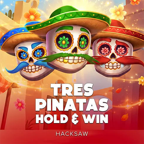 Tres Piñatas Hold & Win