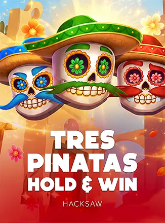 Tres Piñatas Hold & Win