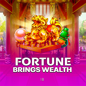 Fortune brings wealth