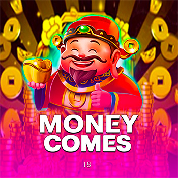 Money Comes