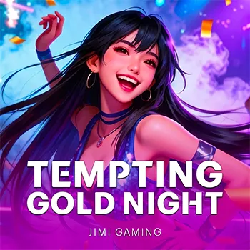 Tempting Gold Night
