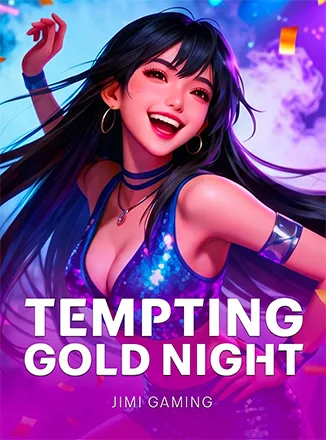 Tempting Gold Night