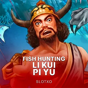 Fish Hunting: Li Kui Pi Yu