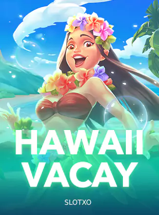Hawaii Vacay
