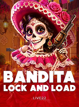 Bandita: Lock & Load