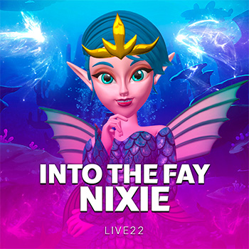 Into The Fay: Nixie