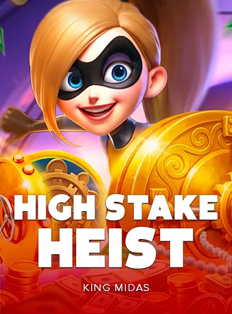 High Stake Heist