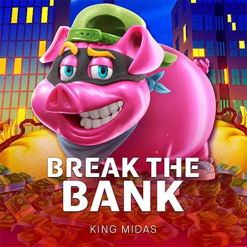 Break The Bank