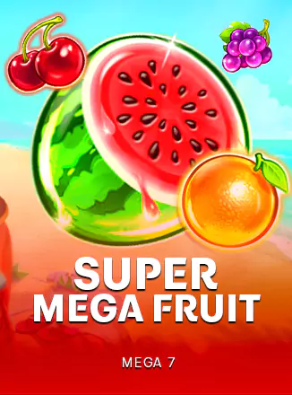 SUPER MEGA Fruits