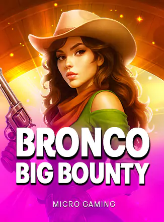 Bronco Big Bounty