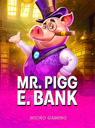 Mr. Pigg E. Bank