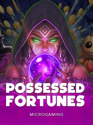 Possessed Fortunes