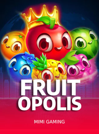 Fruit Opolis