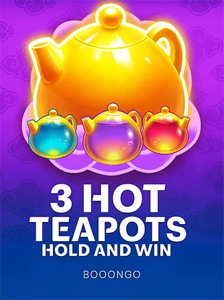 3 Hot Teapots: Hold and Win