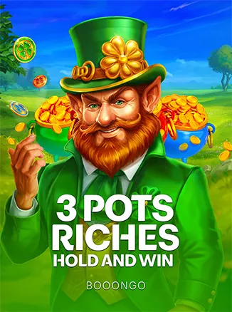 3 Pots Riches: Hold and Win