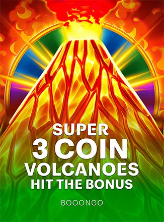 3 Super Coin Volcanoes: Hit the Bonus