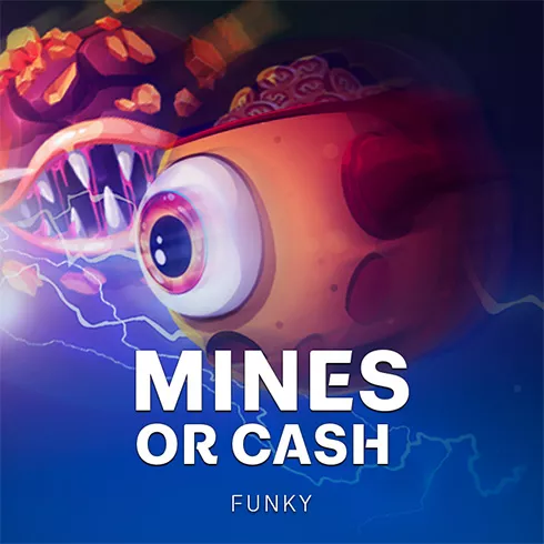 Mines or Cash