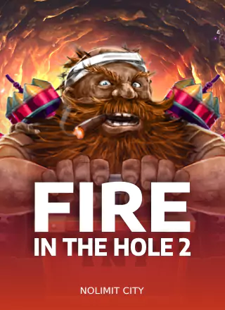 Fire in the Hole 2