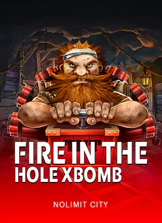 Fire in the Hole xBomb 