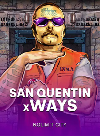 San Quentin xWays