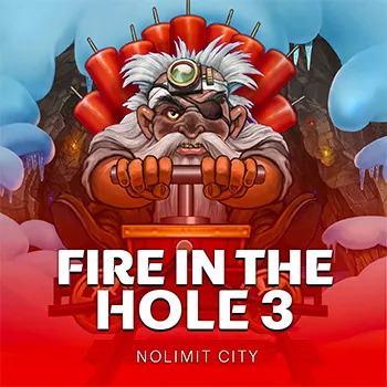 Fire In The Hole 3