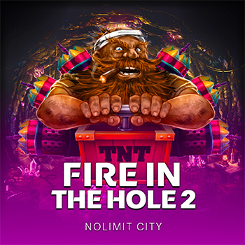 Fire in the Hole 2