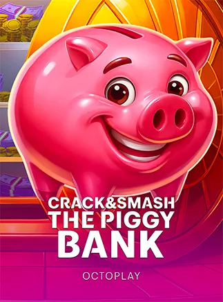 Crack&Smash  The Piggy Bank