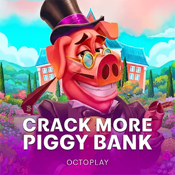 Crack More Piggy Banks