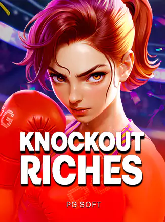 Knockout Riches