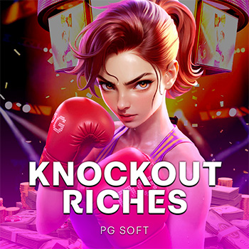 Knockout Riches