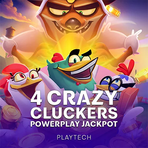 4 Crazy Cluckers™ PowerPlay Jackpot